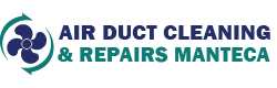 Air Duct Cleaning & Repairs Manteca